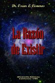 La Razón de Existir