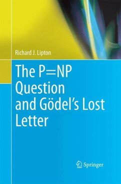 The P=NP Question and Gödel¿s Lost Letter