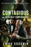 Contagious and Deathly Contagious: The Contagium Series (Book One and Book Two)