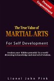 The True Value of Martial Arts for Self Development