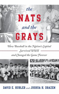 The Nats and the Grays - Hubler, David E.; Drazen, Joshua H.