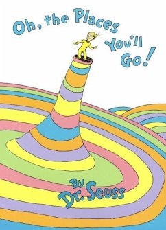 Oh, the Places You'll Go! - Seuss