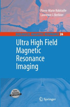 Ultra High Field Magnetic Resonance Imaging - Robitaille, Pierre-Marie;Berliner, Lawrence