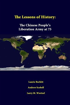 The Lessons Of History: The Chinese People?s Liberation Army At 75
