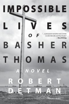 Impossible Lives of Basher Thomas - Detman, Robert M