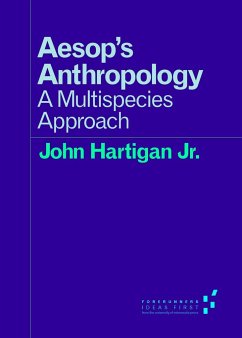 Aesop's Anthropology - Hartigan Jr., John