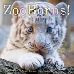 Zooborns!: Zoo Babies from Around the World - Bleiman, Andrew; Eastland, Chris