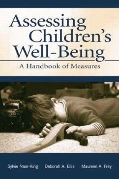 Assessing Children's Well-Being - Naar-King, Sylvie; Ellis, Deborah A; Frey, Maureen A