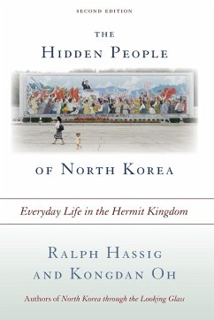 The Hidden People of North Korea - Hassig, Ralph; Oh, Kongdan