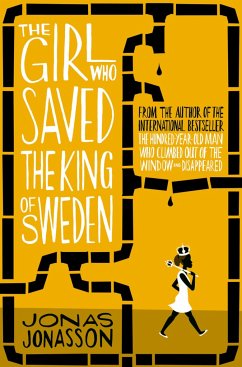 The Girl Who Saved the King of Sweden - Jonasson, Jonas