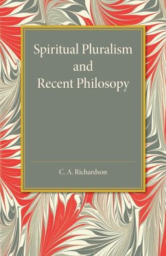 Spiritual Pluralism and Recent Philosophy - Richardson, C. A.