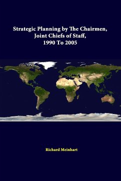 Strategic Planning By The Chairmen, Joint Chiefs Of Staff, 1990 To 2005 - Meinhart, Richard; Institute, Strategic Studies