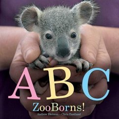 ABC Zooborns! - Bleiman, Andrew; Eastland, Chris