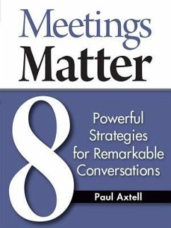Meetings Matter - Axtell, Paul