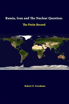 Russia, Iran And The Nuclear Question - Freedman, Robert O.; Institute, Strategic Studies
