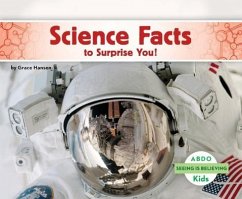 Science Facts to Surprise You! - Hansen, Grace