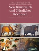 New Kunstreich und Nützliches Kochbuch