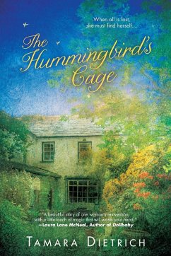 The Hummingbird's Cage - Dietrich, Tamara