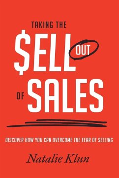 Taking the Sell out of Sales - Klun, Natalie