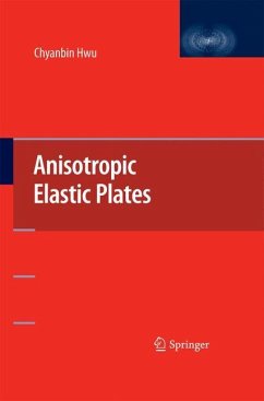 Anisotropic Elastic Plates - Hwu, Chyanbin