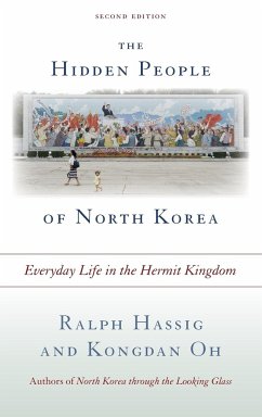 The Hidden People of North Korea - Hassig, Ralph; Oh, Kongdan