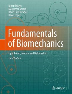 Fundamentals of Biomechanics - Özkaya, Nihat;Nordin, Margareta;Goldsheyder, David