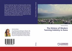 The History of Modern Tanning Industry in Kano