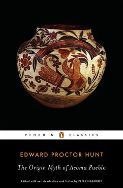 The Origin Myth of Acoma Pueblo - Hunt, Edward Proctor