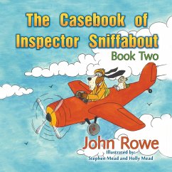 The Casebook of Inspector Sniffabout - Rowe, John