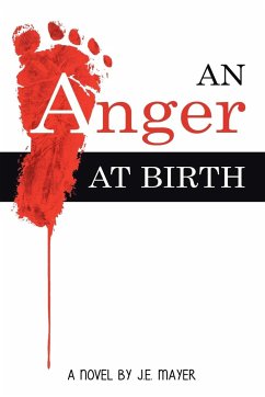An Anger at Birth - Mayer, J. E.
