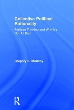 Collective Political Rationality - McAvoy, Gregory E