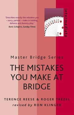 The Mistakes You Make at Bridge - Reese, Terence; Trezel, Roger