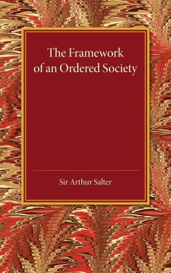 The Framework of an Ordered Society - Salter, Arthur