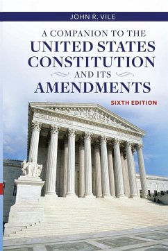 A Companion to the United States Constitution and Its Amendments - Vile, John