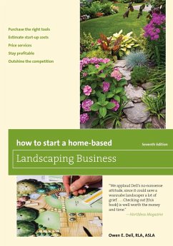 How to Start a Home-Based Landscaping Business - Dell, Owen E.