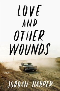 Love and Other Wounds - Harper, Jordan