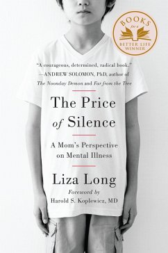 The Price of Silence: A Mom's Perspective on Mental Illness - Long, Liza