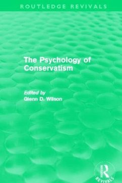The Psychology of Conservatism (Routledge Revivals) - Wilson, Glenn