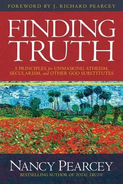 Finding Truth - Pearcey, Nancy