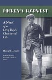 Mickey's Harvest: A Novel of a Deaf Boy's Checkered Life Volume 9