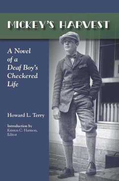 Mickey's Harvest: A Novel of a Deaf Boy's Checkered Life Volume 9 - Terry, Howard L.