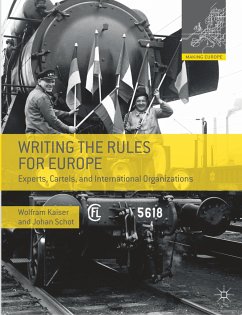 Writing the Rules for Europe - Kaiser, W.;Schot, J.