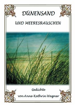 Dünensand und Meeresrauschen - Wagner, Anne-Kathrin