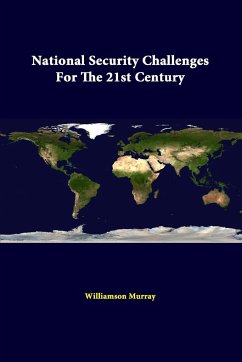 National Security Challenges For The 21st Century - Murray, Williamson; Institute, Strategic Studies