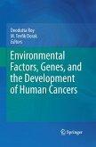 Environmental Factors, Genes, and the Development of Human Cancers