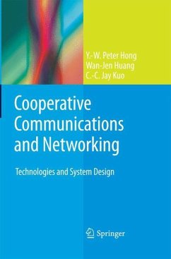 Cooperative Communications and Networking - Hong, Y.-W. Peter;Huang, Wan-Jen;Kuo, C.-C. Jay