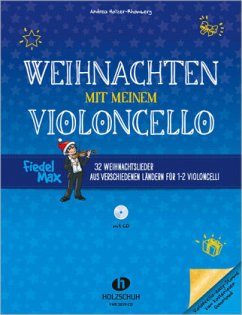 Weihnachten mit meinem Violoncello (mit CD)