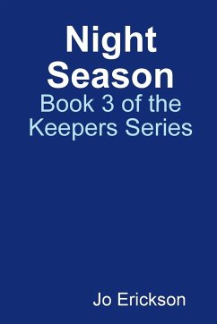 Night Season - Book 3 of the Keepers Series - Erickson, Jo