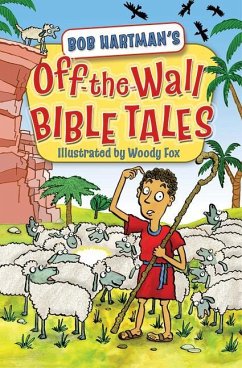 Off-The-Wall Bible Tales - Hartman, Bob