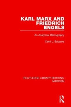 Karl Marx and Friedrich Engels (RLE Marxism) - Eubanks, Cecil L